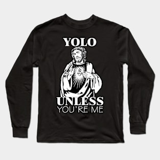 JESUS YOLO Long Sleeve T-Shirt